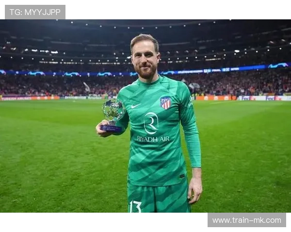 奥布拉克携手马竞延续不败神话，门将神勇表现成球队定海神针